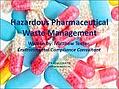 Hazardous Pharma Waste Management comp